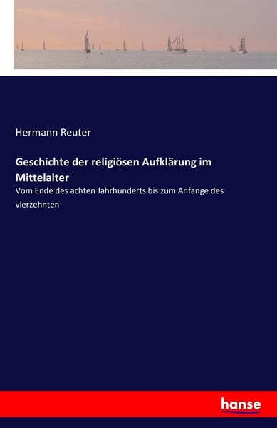 Produktbild: Geschichte der religi&ouml;sen Aufkl&auml;rung im Mittelalter
