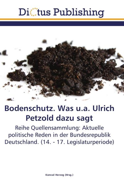 Produktbild: Bodenschutz. Was u.a. Ulrich Petzold dazu sagt
