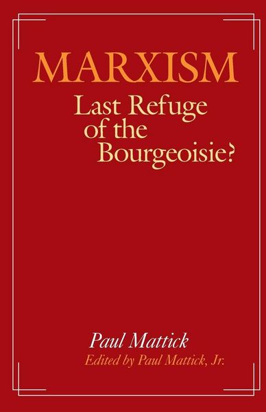 Produktbild: Marxism--Last Refuge of the Bourgeoisie?