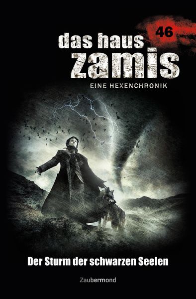 Produktbild: Das Haus Zamis 46 - Der Sturm der schwarzen Seelen