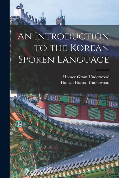 Produktbild: An Introduction to the Korean Spoken Language