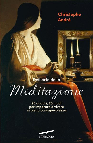 Produktbild: Dell'arte della meditazione. 25 quadri, 25 modi per imparare a vivere con consapevolezza