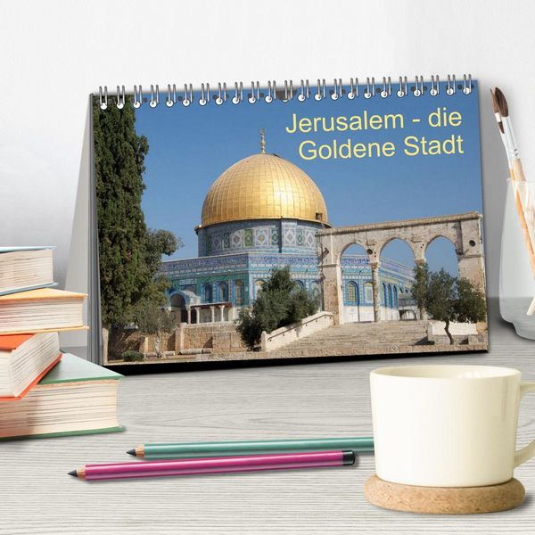 Produktbild: Jerusalem - die Goldene Stadt (Tischkalender 2026 DIN A5 quer), CALVENDO Monatskalender
