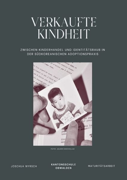 Produktbild: Verkaufte Kindheit: Zwischen Kinderhandel und Identit&auml;tsraub in der s&uuml;dkoreanischen Adoptionspraxis