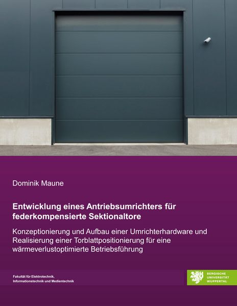 Produktbild: Entwicklung eines Antriebsumrichters f&uuml;r federkompensierte Sektionaltore