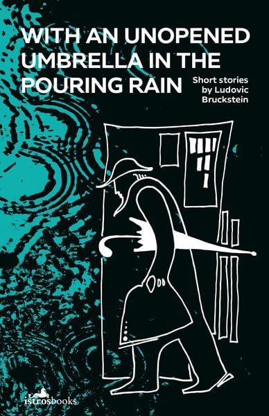 Produktbild: With an Unopened Umbrella in the Pouring Rain
