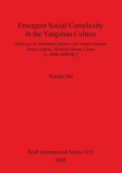 Produktbild: Emergent Social Complexity in the Yangshao Culture