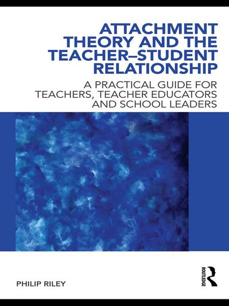 Produktbild: Attachment Theory and the Teacher-Student Relationship