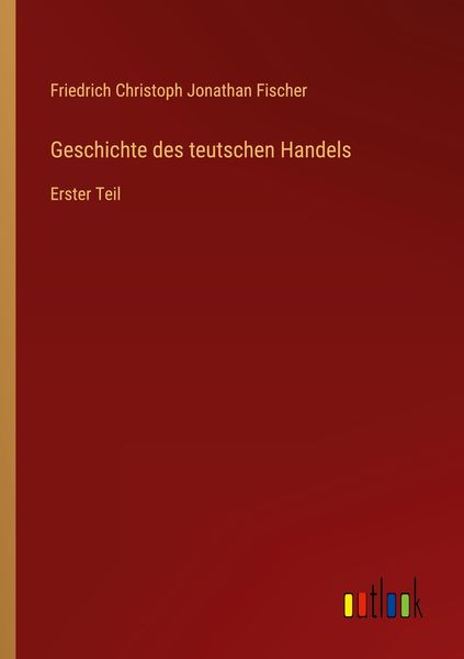 Produktbild: Geschichte des teutschen Handels