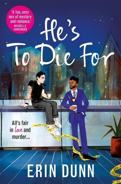 He's To Die For, Taschenbuch von Erin Dunn, Pan Macmillan, 978-1-03-507194-4