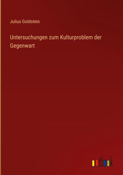 Produktbild: Untersuchungen zum Kulturproblem der Gegenwart
