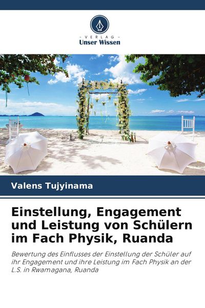 Produktbild: Einstellung, Engagement und Leistung von Sch&uuml;lern im Fach Physik, Ruanda