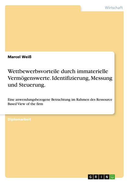 Produktbild: Wettbewerbsvorteile durch immaterielle Verm&ouml;genswerte. Identifizierung, Messung und Steuerung.