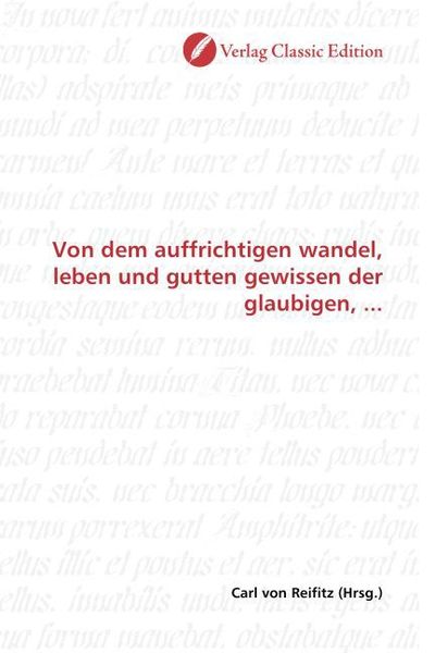 Produktbild: Von dem auffrichtigen wandel, leben und gutten gewissen der glaubigen, ...