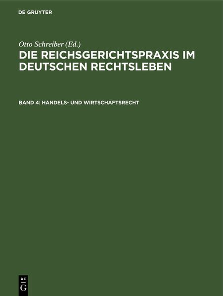 Produktbild: Die Reichsgerichtspraxis im deutschen Rechtsleben / Handels- und Wirtschaftsrecht