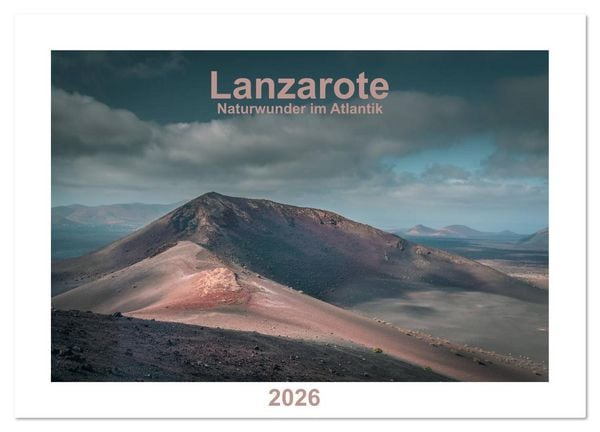 Produktbild: Lanzarote - Naturwunder im Atlantik (Wandkalender 2026 DIN A2 quer), CALVENDO Monatskalender