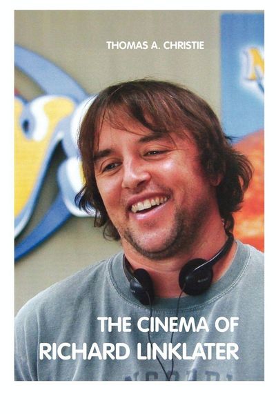 Produktbild: The Cinema of Richard Linklater