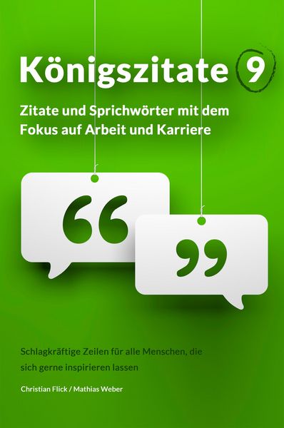 Produktbild: K&ouml;nigszitate 9: Zitate und Sprichw&ouml;rter mit dem Fokus auf Arbeit und Karriere