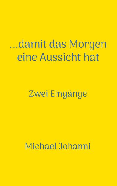 Produktbild: ...damit das Morgen eine Aussicht hat