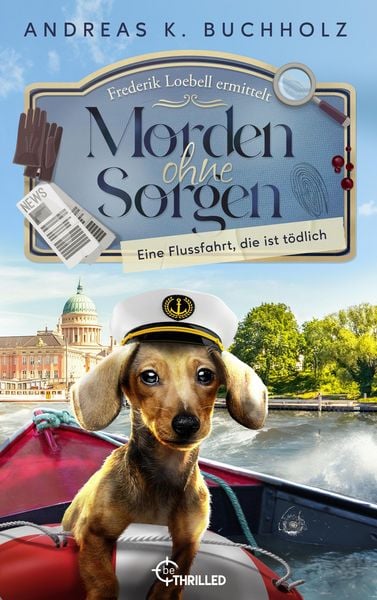 Produktbild: Morden ohne Sorgen - Eine Flussfahrt, die ist t&ouml;dlich
