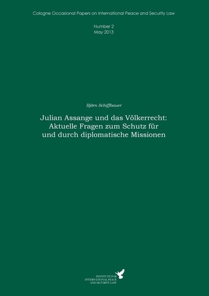 Produktbild: Julian Assange und das V&ouml;lkerrecht: Aktuelle Fragen zum Schutz f&uuml;r und durch diplomatische Missionen