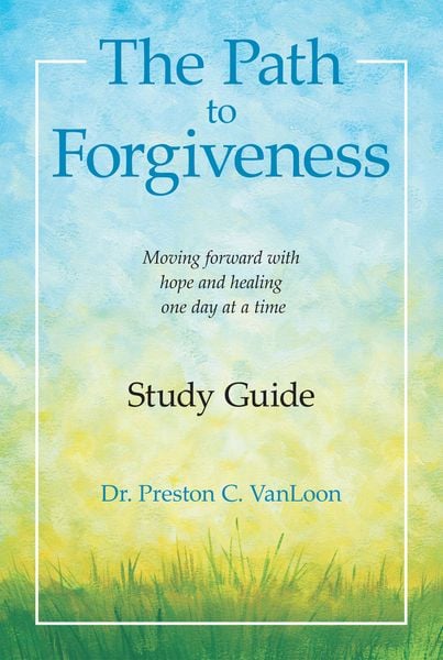 Produktbild: The Path to Forgiveness Study Guide