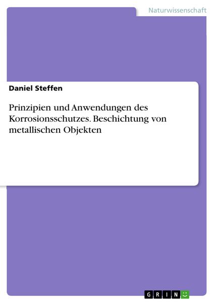 Produktbild: Prinzipien und Anwendungen des Korrosionsschutzes. Beschichtung von metallischen Objekten