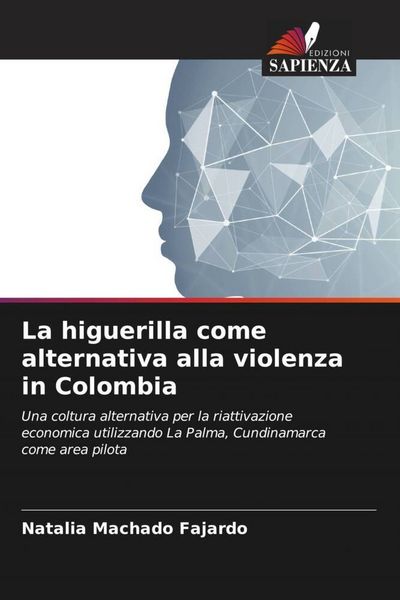 Produktbild: La higuerilla come alternativa alla violenza in Colombia