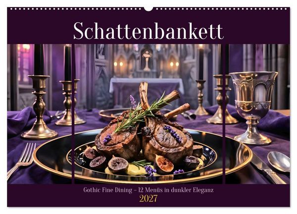 Produktbild: Schattenbankett - Gothic Fine Dining &ndash; 12 Men&uuml;s in dunkler Eleganz (Wandkalender 2027 DIN A2 quer), CALVENDO Monatskalender