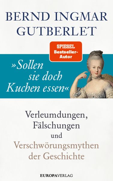 Produktbild: &raquo;Sollen sie doch Kuchen essen&laquo;
