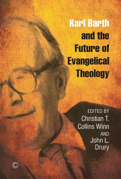 Produktbild: Karl Barth and the Future of Evangelical Theology