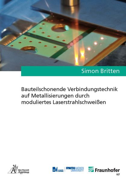 Produktbild: Bauteilschonende Verbindungstechnik auf Metallisierungen durch moduliertes Laserstrahlschwei&szlig;en
