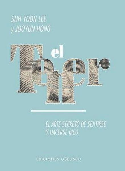 Produktbild: Tener, El. El Arte Secreto de Sentirse Y Hacerse Rico
