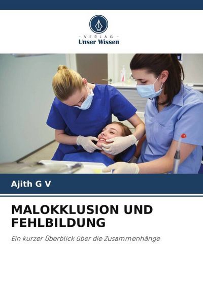 Produktbild: MALOKKLUSION UND FEHLBILDUNG