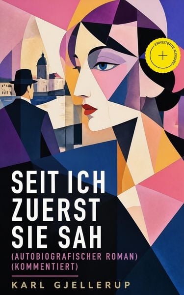 Produktbild: Seit ich zuerst sie sah (Autobiografischer Roman)