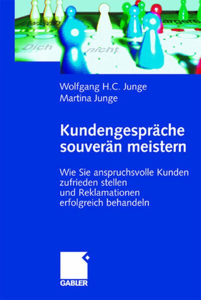 Kundengespräche souverän meistern, Taschenbuch von Martina Junge, Betriebswirtschaftlicher Verlag Gabler, 9783409295802