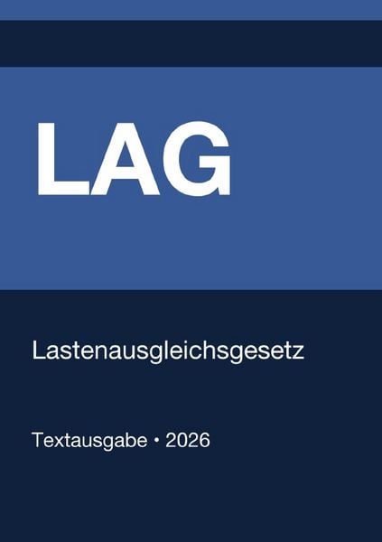LAG - Lastenausgleichsgesetz (Deutschland) 2026, Taschenbuch von Gesetze24 Deutschland, Epubli, 9783565233519