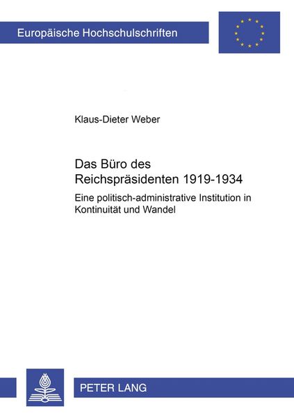 Produktbild: Das B&uuml;ro des Reichspr&auml;sidenten 1919-1934