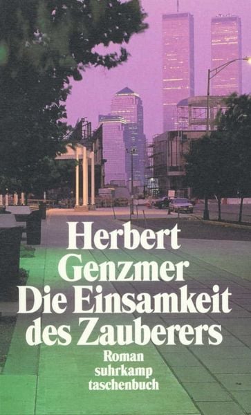 Die Einsamkeit des Zauberers, Taschenbuch von Herbert Genzmer, Suhrkamp, 9783518393710