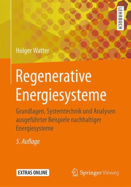 Regenerative Energiesysteme, Taschenbuch von Holger Watter, Springer Fachmedien Wiesbaden GmbH, 9783658234874