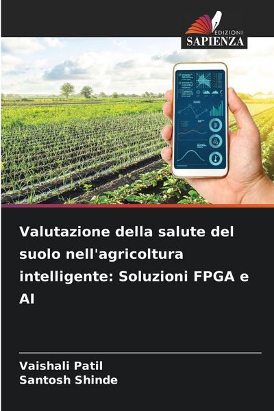 Produktbild: Valutazione della salute del suolo nell'agricoltura intelligente: Soluzioni FPGA e AI