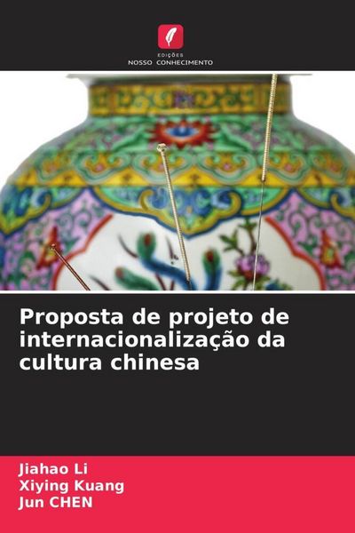 Produktbild: Proposta de projeto de internacionaliza&ccedil;&atilde;o da cultura chinesa