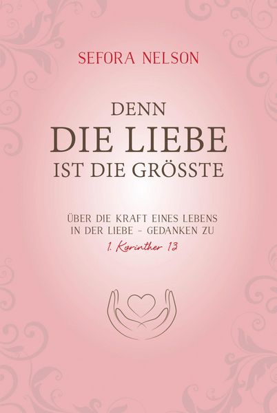 Produktbild: Denn die Liebe ist die gr&ouml;&szlig;te