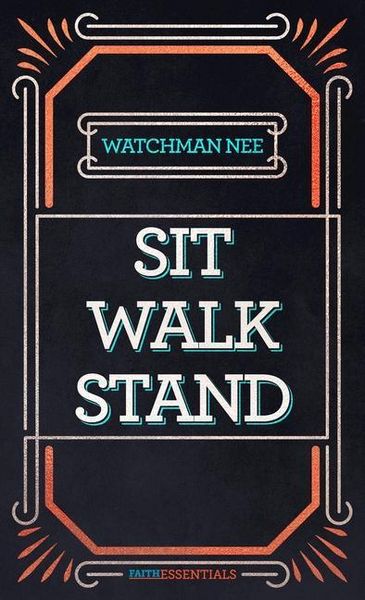 Produktbild: Sit, Walk, Stand: The Process of Christian Maturity