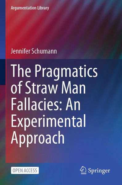 Produktbild: The Pragmatics of Straw Man Fallacies: An Experimental Approach