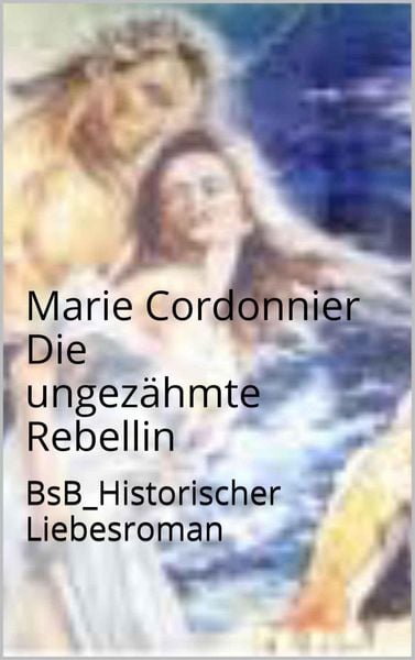 Produktbild: Die ungez&auml;hmte Rebellin