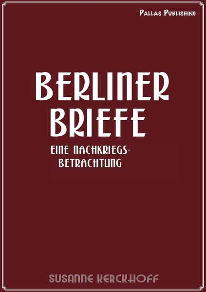 Produktbild: Susanne Kerckhoff: Berliner Briefe
