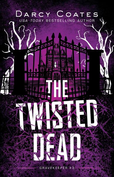 Produktbild: The Twisted Dead (Gravekeeper, #3)