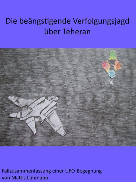 Produktbild: Die be&auml;ngstigende Verfolgungsjagd &uuml;ber Teheran