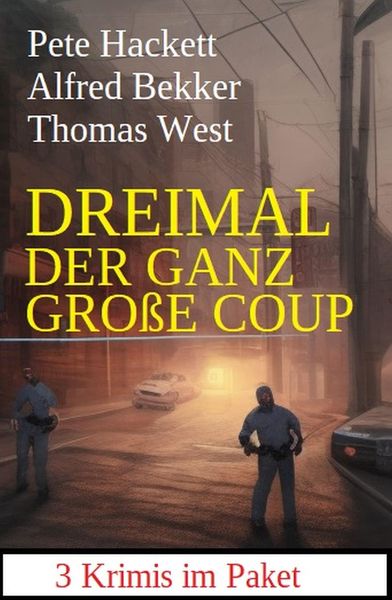 Produktbild: Dreimal der ganz gro&szlig;e Coup: 3 Krimis im Paket